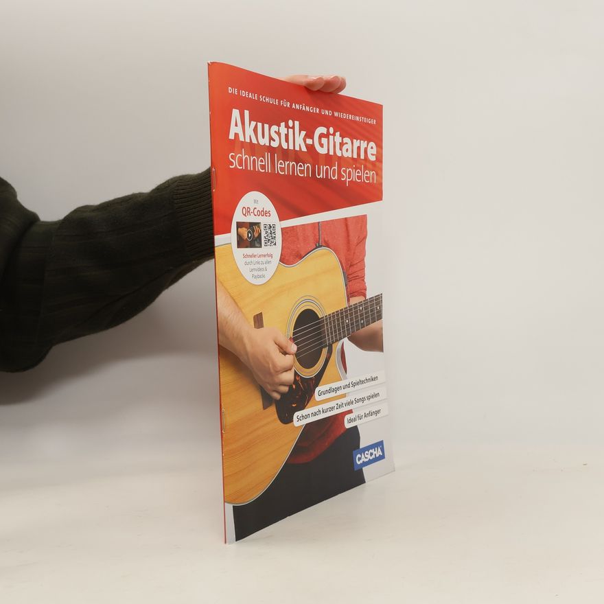 Autorenkollektiv Akustik-Gitarre - schnell lernen und spielen