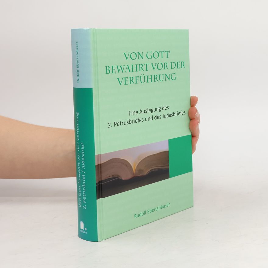 Rudolf Ebertshäuser Von Gott bewahrt vor der Verführung