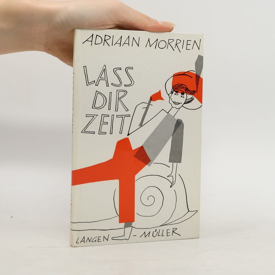 Adriaan Morrien  Lass dir Zeit