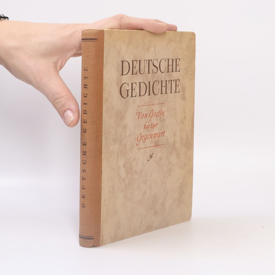 Various authors Deutsche Gedichte. Von Goethe bis zur Gegenwart