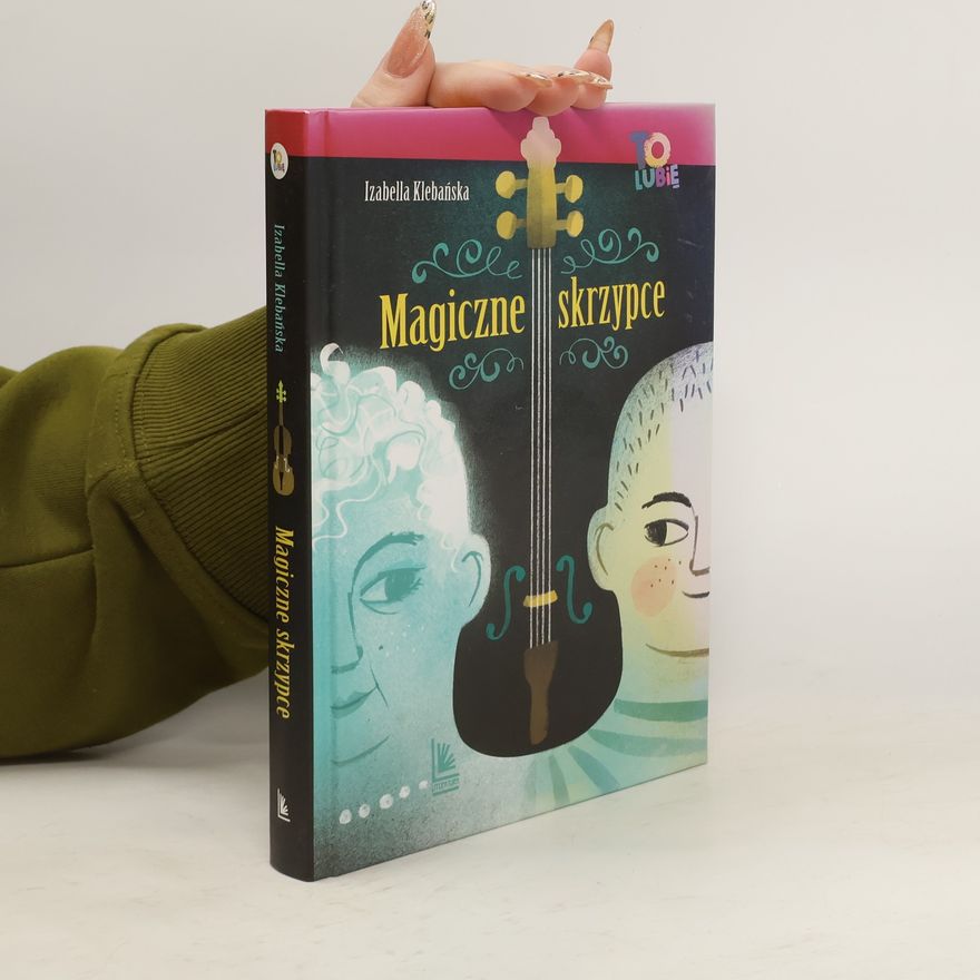 Monika Pollak Magiczne skrzypce