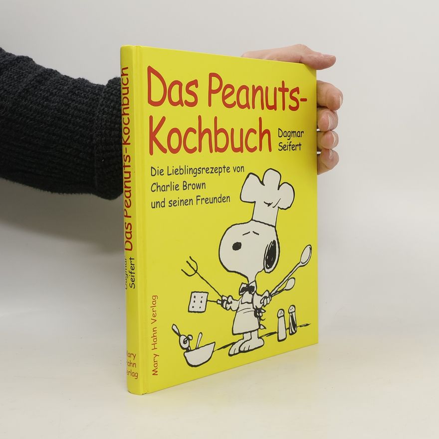 Dagmar Seifert Das Peanuts-Kochbuch