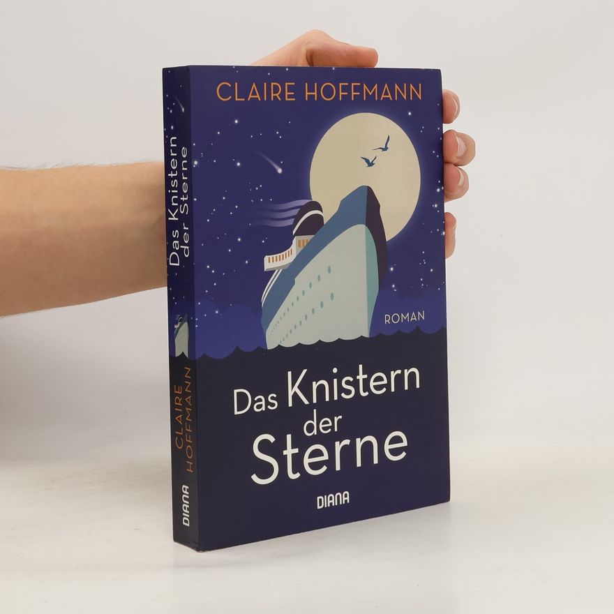 Claire Hoffmann Das Knistern der Sterne