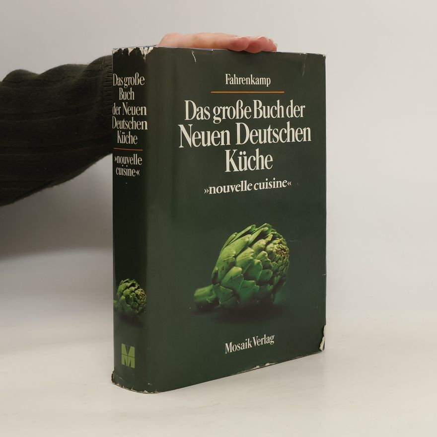 Hans J. Fahrenkamp Das grosse Buch der neuen deutschen Küche