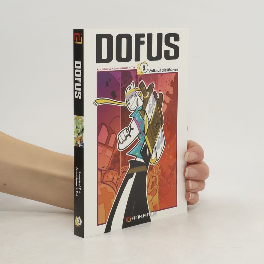 Autorenkollektiv Dofus 3: Voll auf die Münze