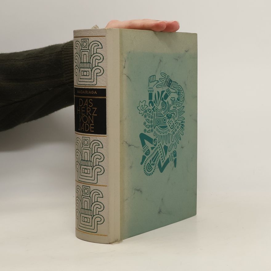 Salvador de Madariaga Das Herz von Jade