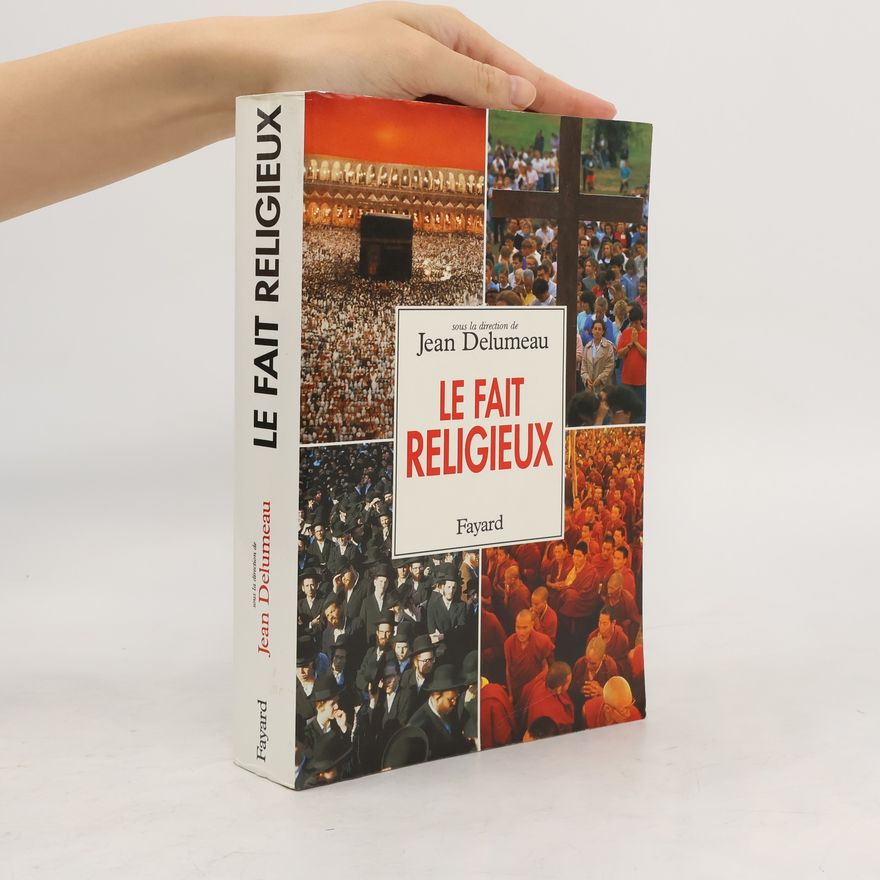 Jean Delumeau Le fait religieux