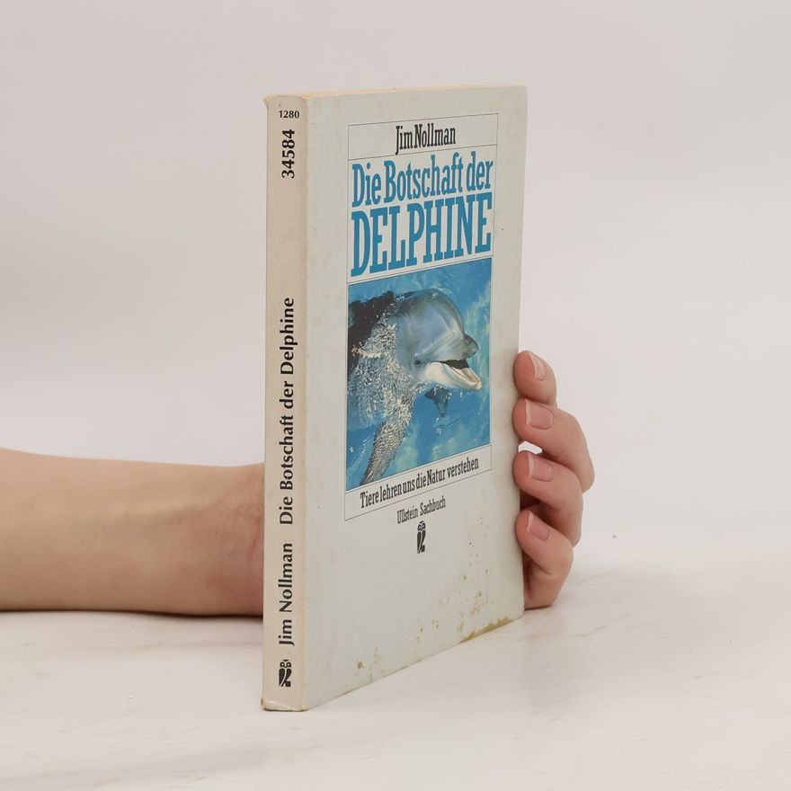 Jim Nollman Die Botschaft der Delphine