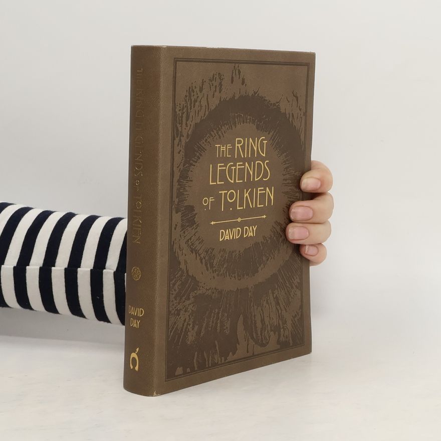 David Day The Ring Legends of Tolkien