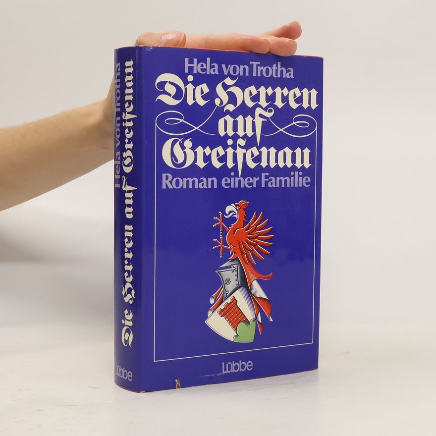 Hela von Trotha Die Herren auf Greifenau