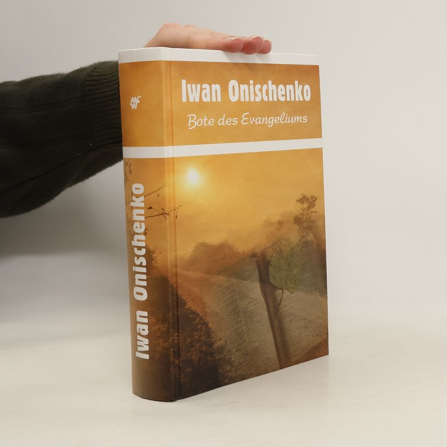Autorenkollektiv Iwan Onoschenko, Bote des Evangeliums