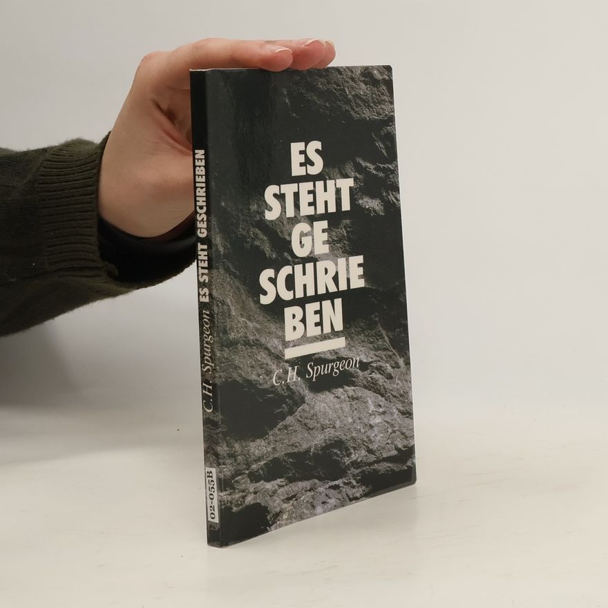 Charles H. Spurgeon Es steht geschrieben