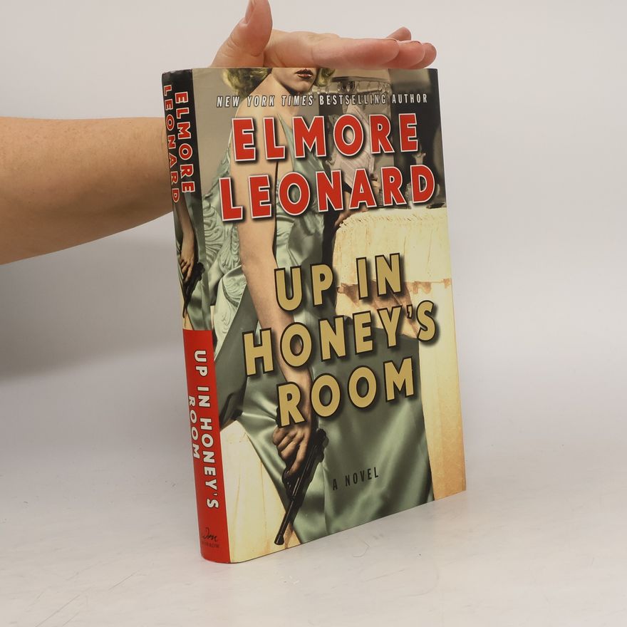 Elmore Leonard Up in Honey's Room