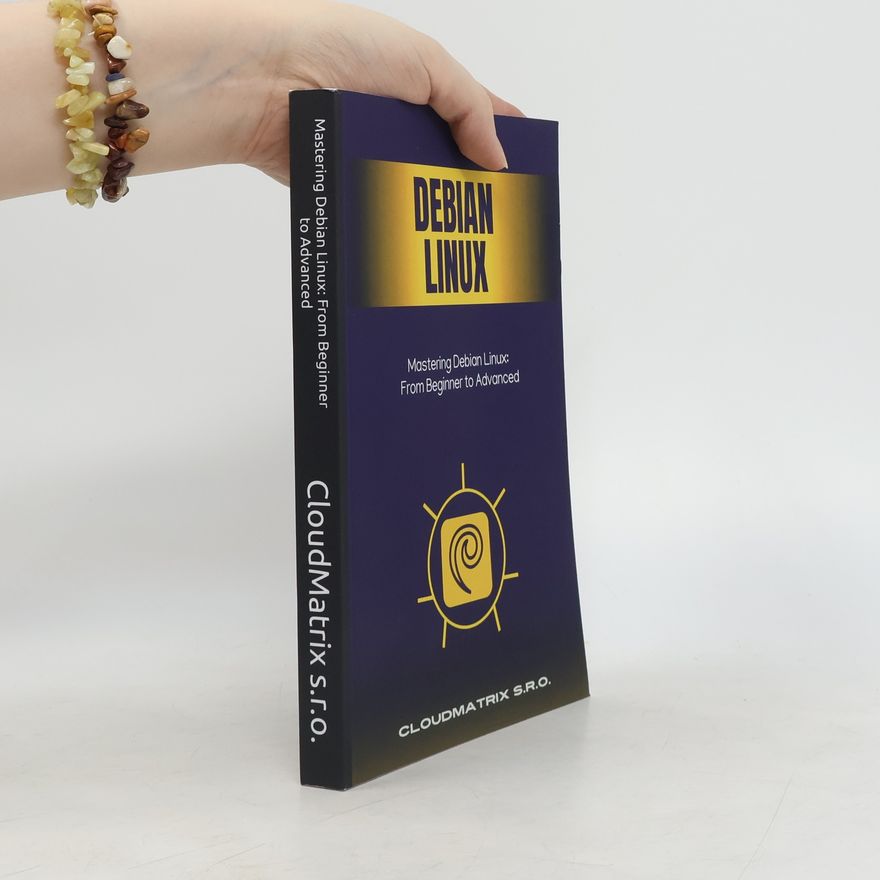 Various authors Mastering Debian Linux