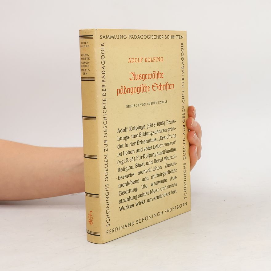 Adolf Kolping Ausgewählte pädagogische Schriften
