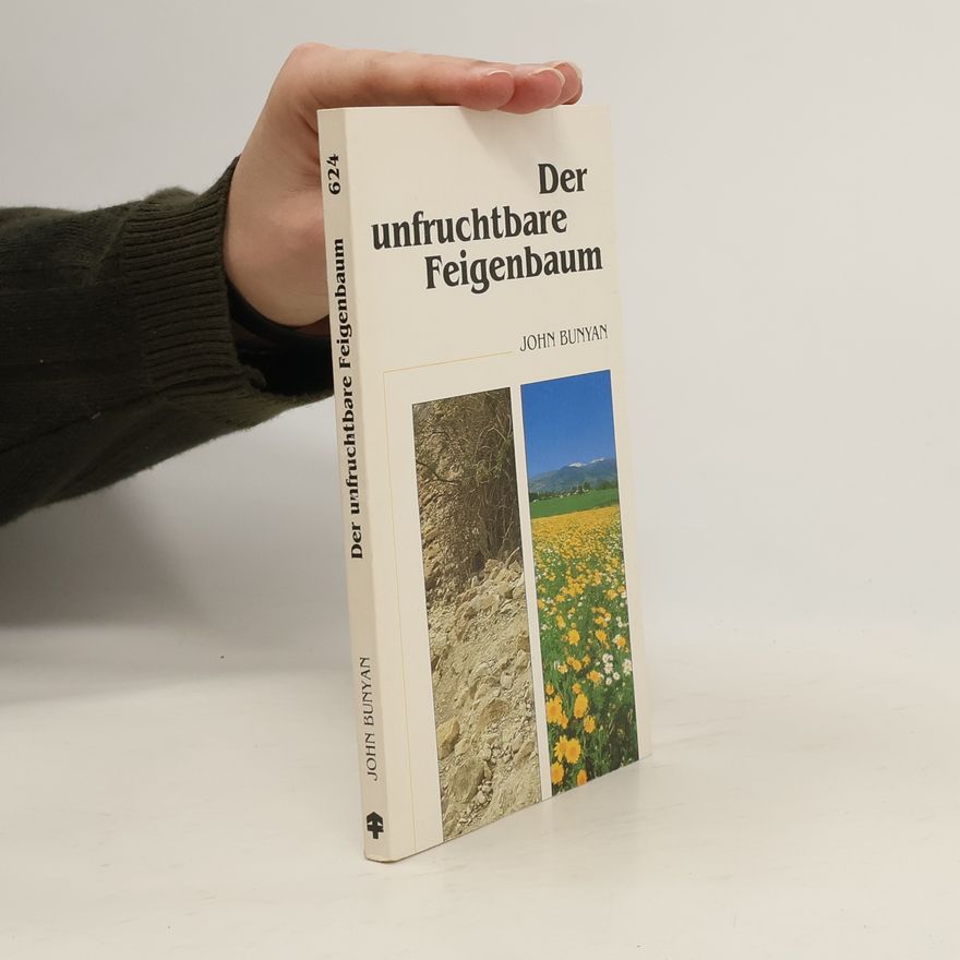 John Bunyan Der unfruchtbare Feigenbaum