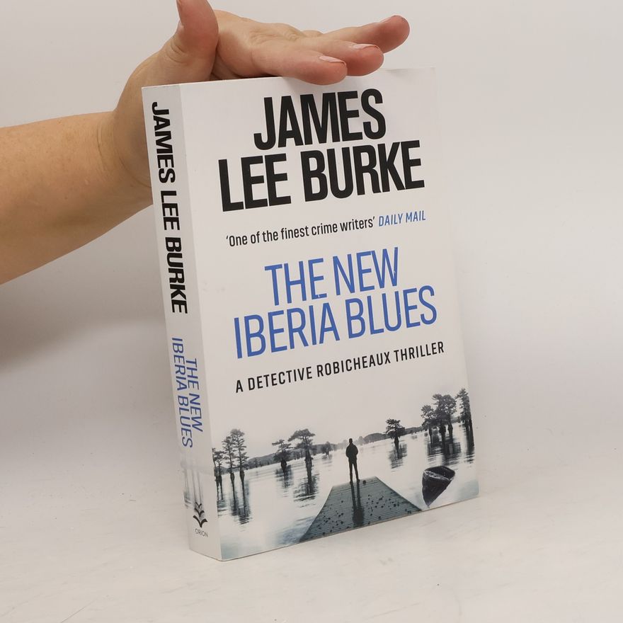 James Lee Burke The New Iberia Blues