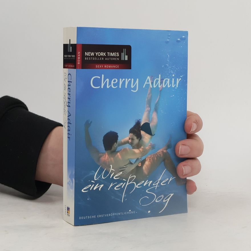 Cherry Adair Wie ein reißender Sog