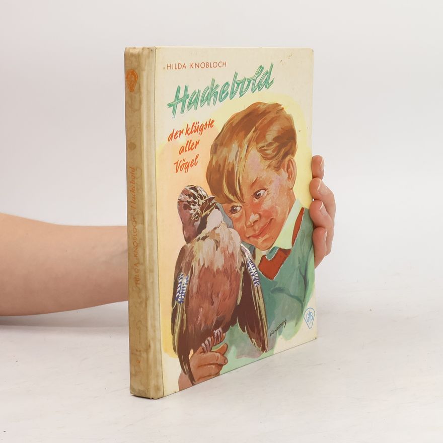 Hilda Knobloch Hackebold der klügste aller Vögel