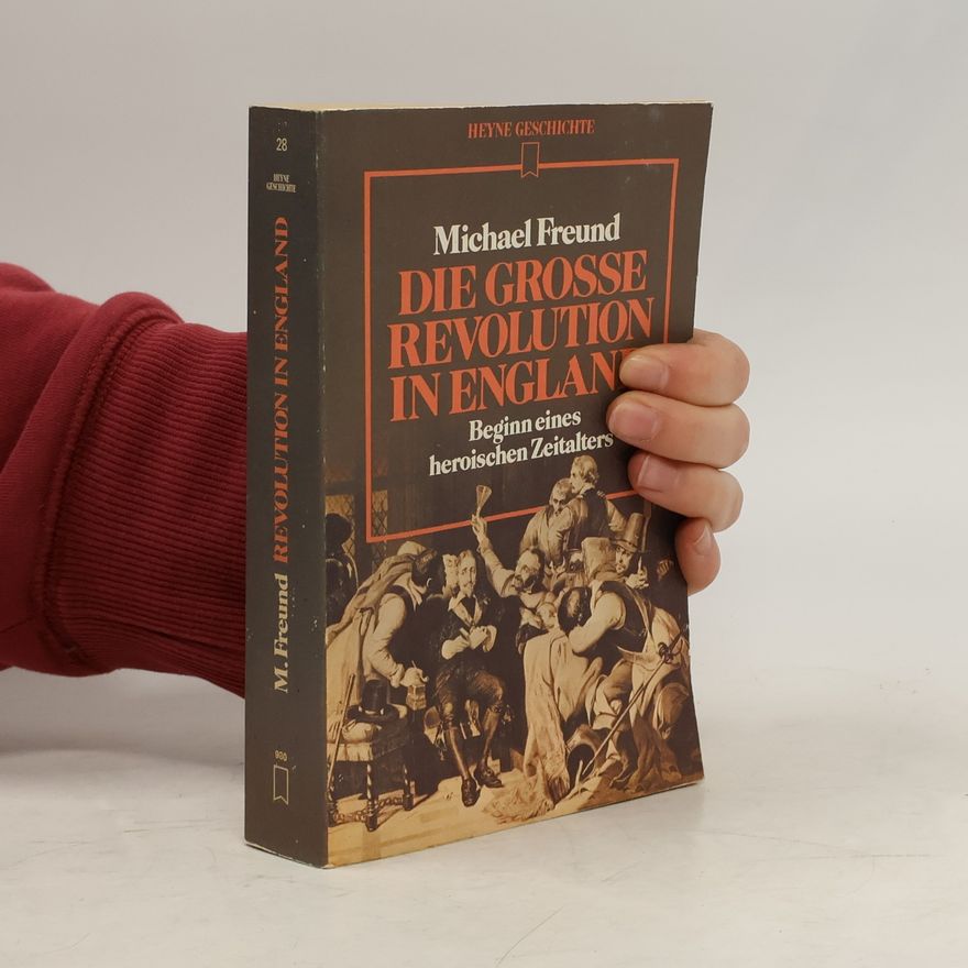 Michael Freund Die grosse Revolution in England