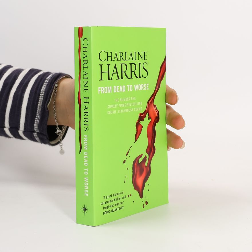 Charlaine Harris From Dead to Worse