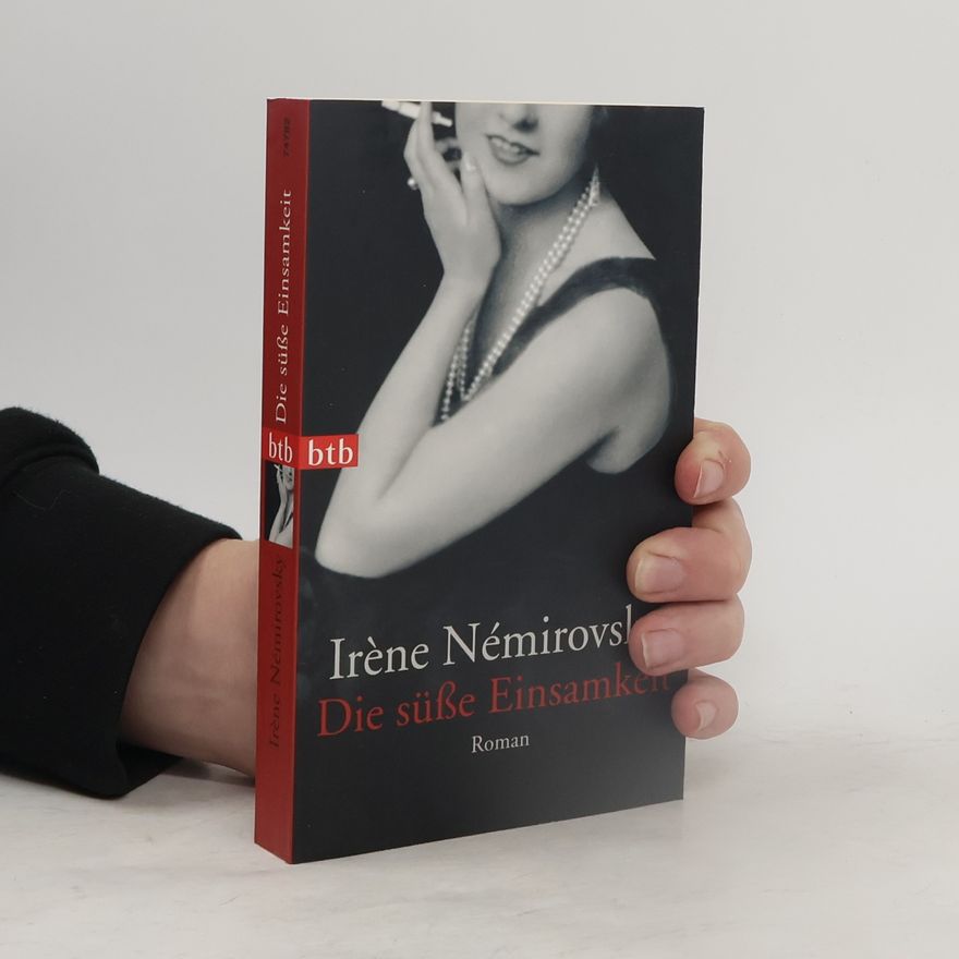 Irène Némirovsky Die süße Einsamkeit