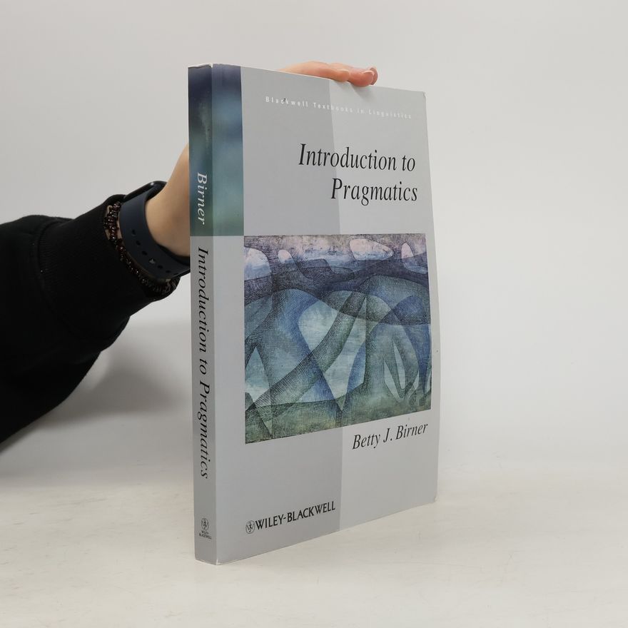 Betty J. Birner Introduction to Pragmatics