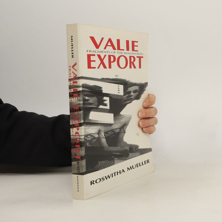 Roswitha Maria Mueller Valie Export