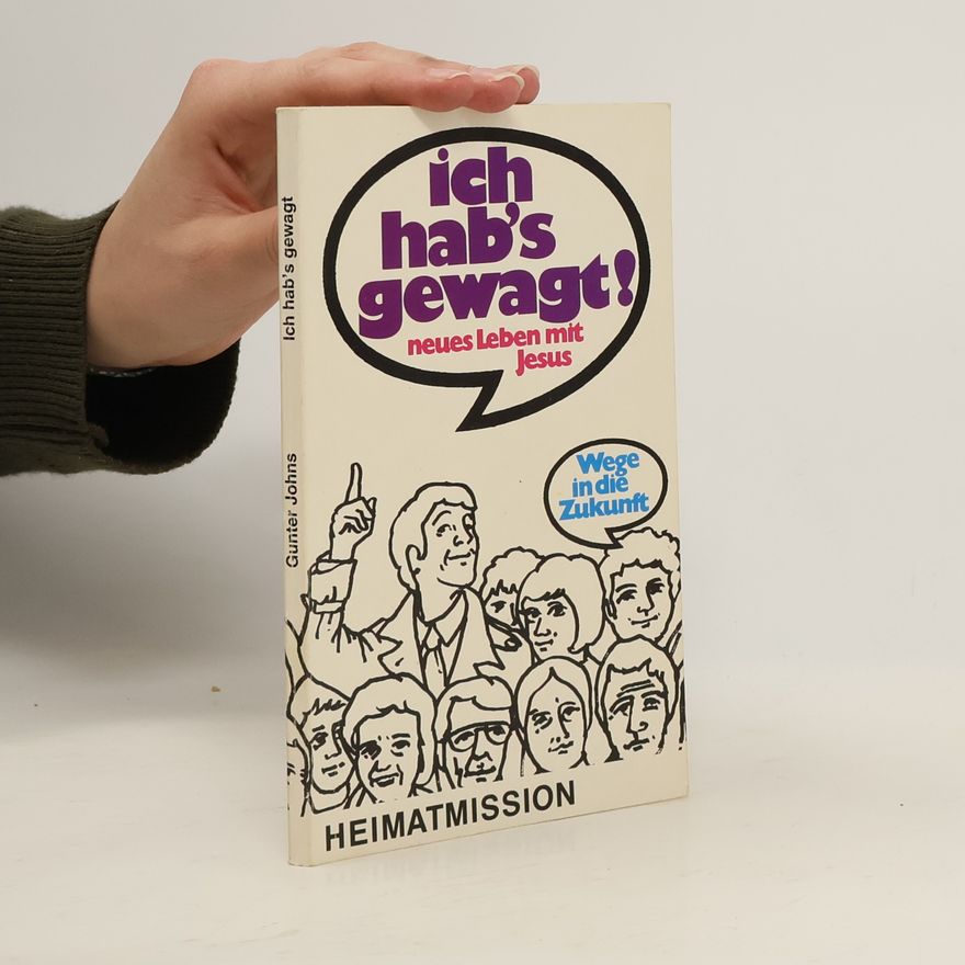 Gunter Johns Ich hab´s gewagt!
