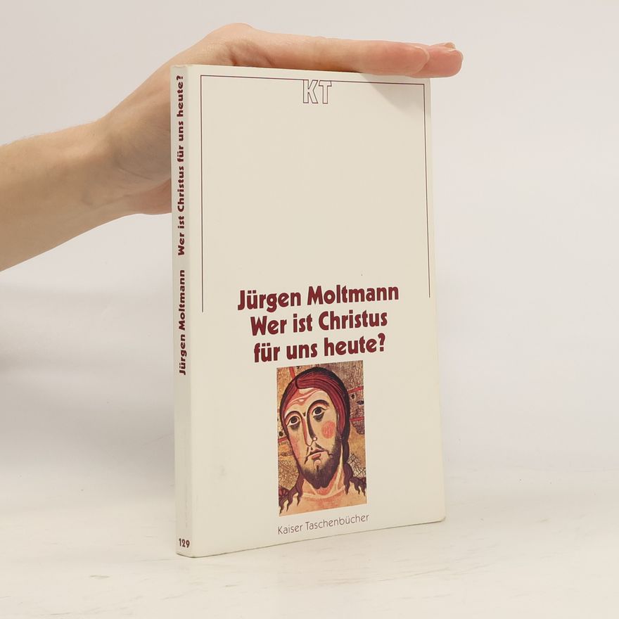 Jürgen Moltmann Kaiser Taschenbücher - 129: Wer ist Christus für uns heute?