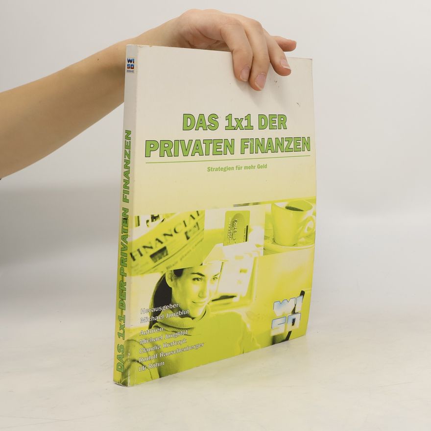 Rudolf Rauschenberger Das 1x1 der privaten Finanzen