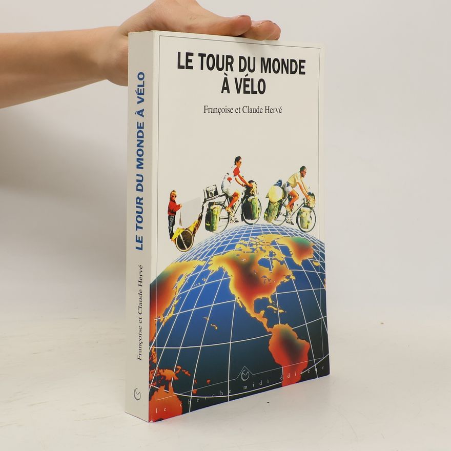 Claude Hervé Le tour du monde à vélo