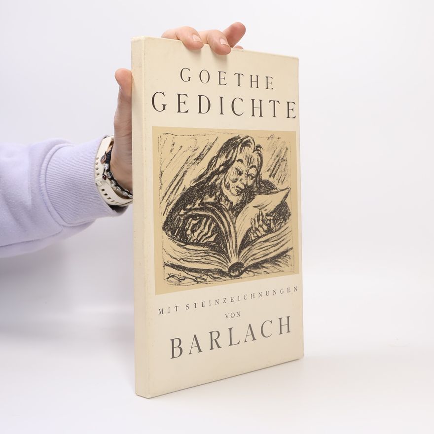 Ernst Barlach Goethe Gedichte