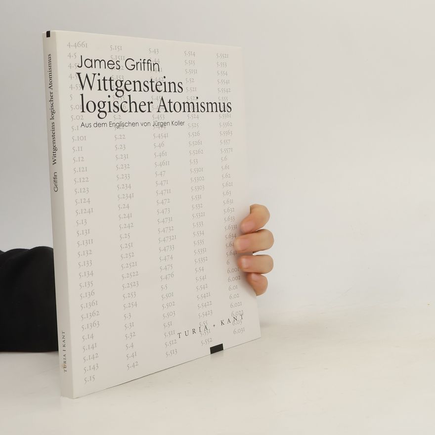 James Griffin Wittgensteins logischer Atomismus