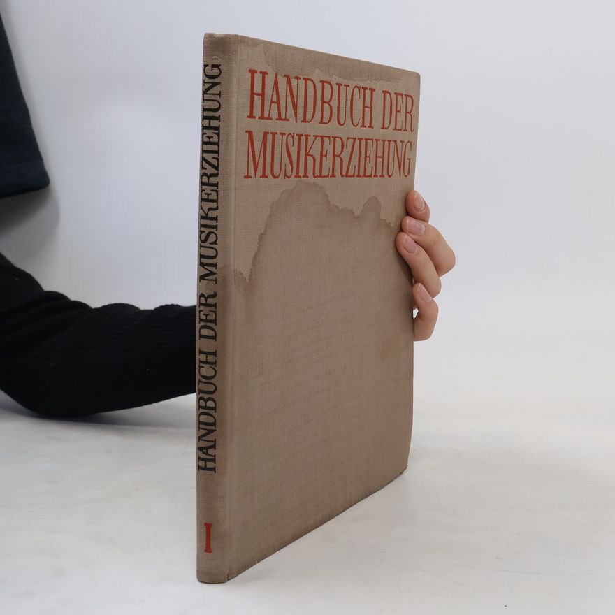 Kolektív autorov Handbuch der Musikerziehung I.