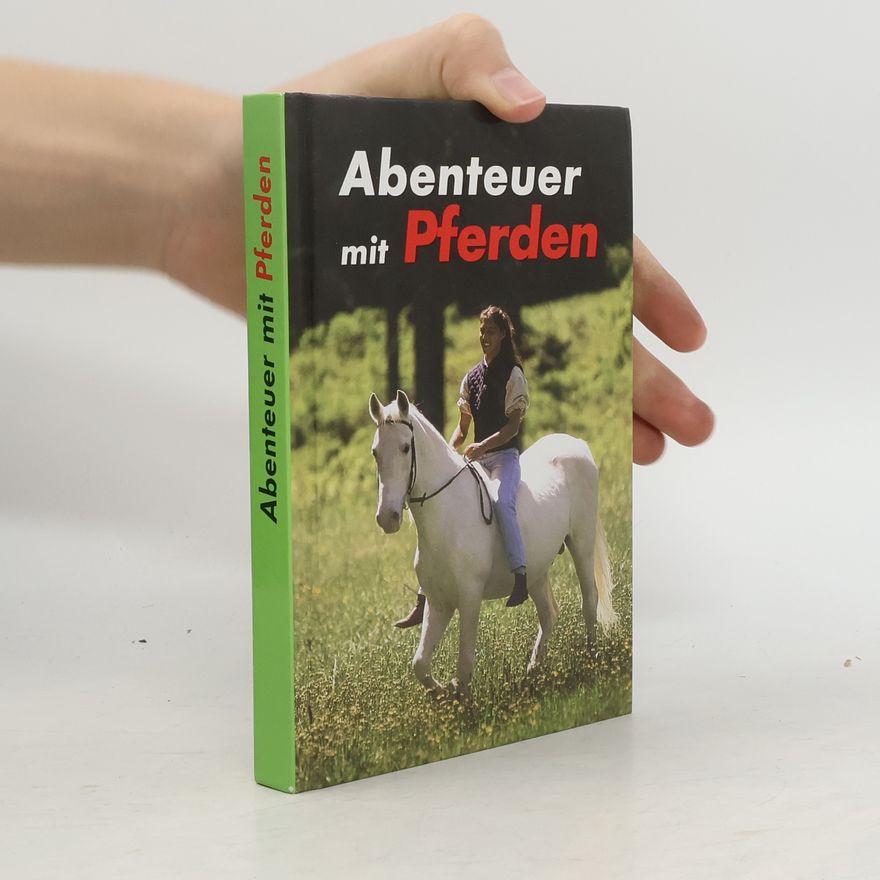 Edith Grotkop Abenteuer mit Pferden