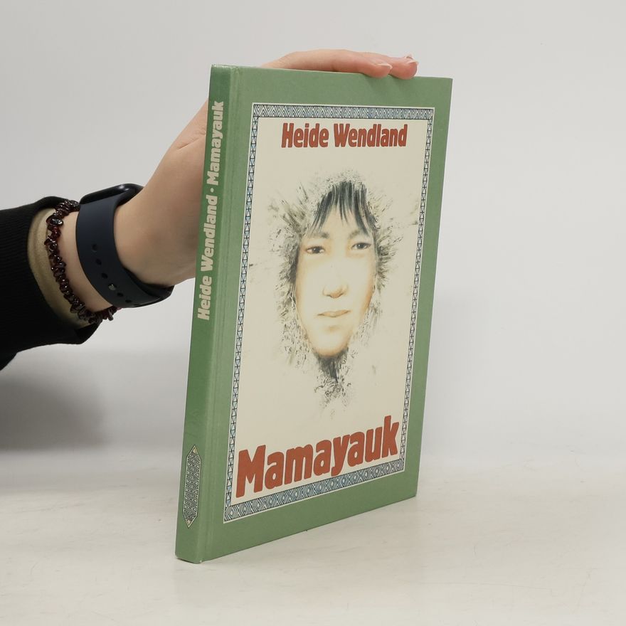 Heide Wendland Mamayauk