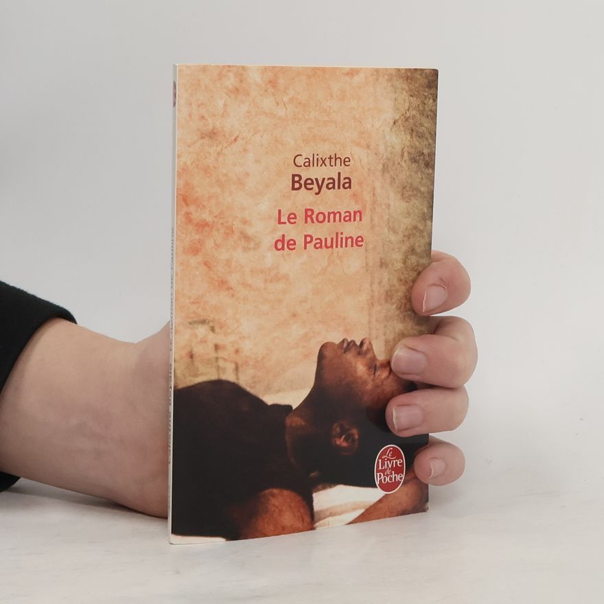 Calixthe Beyala Le Roman de Pauline