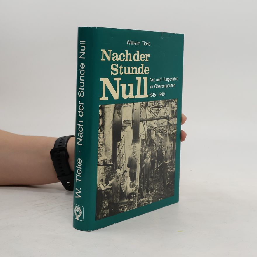 Wilhelm Tieke Nach der Stunde Null