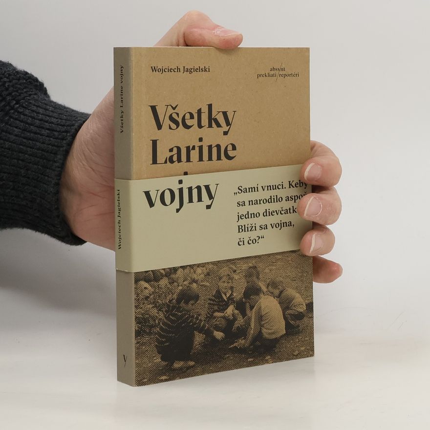 Wojciech Jagielski Všetky Larine vojny