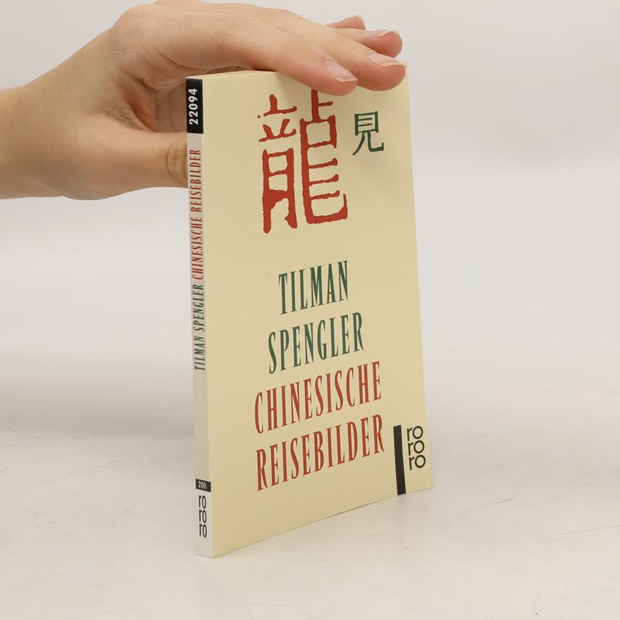 Tilman Spengler Chinesische Reisebilder
