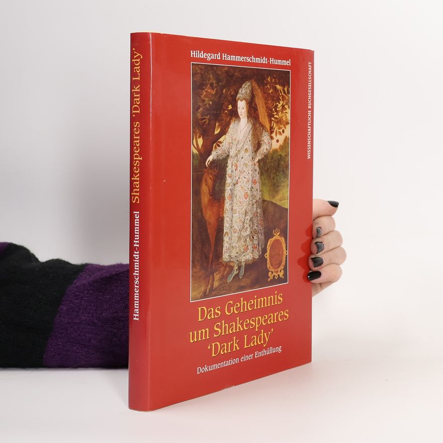 Hildegard Hammerschmidt Hummel Das Geheimnis um Shakespeares "Dark Lady"