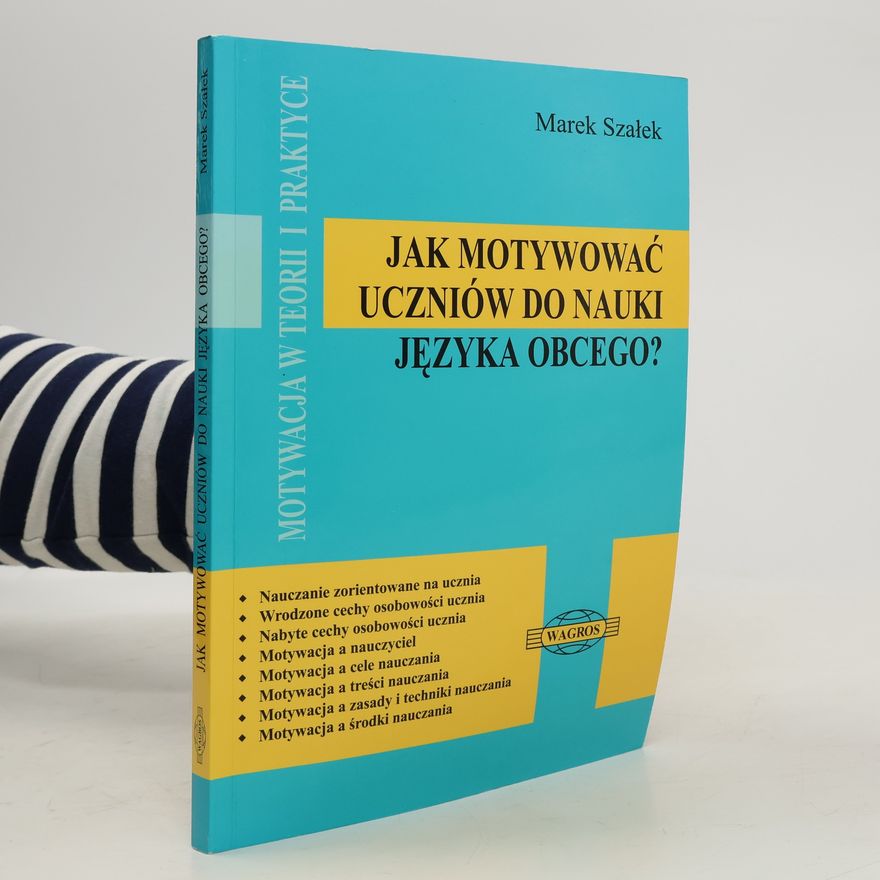 Marek Szałek Jak motywować uczniów do nauki języka obcego?
