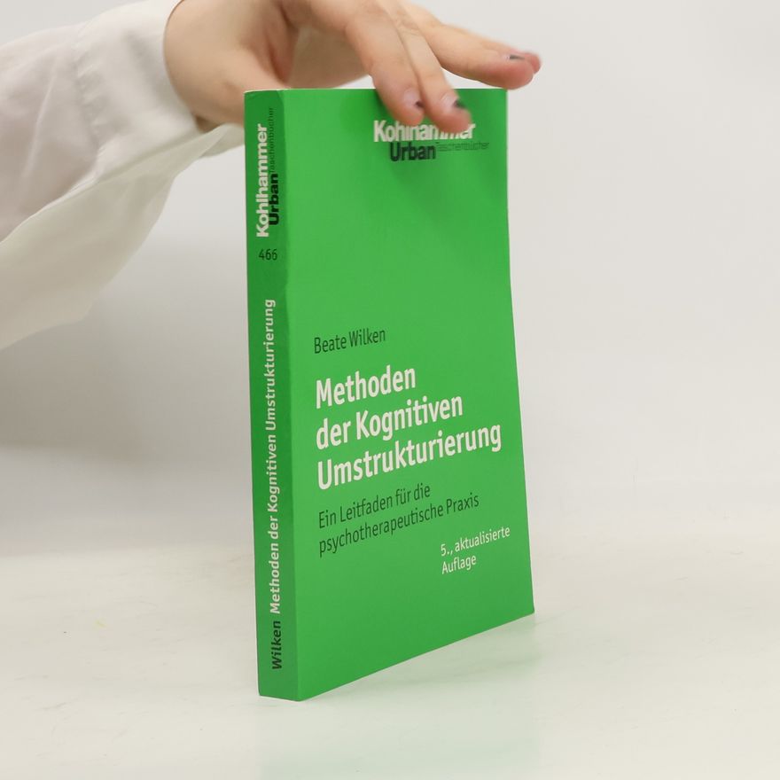 Beate Wilken Methoden der kognitiven Umstrukturierung