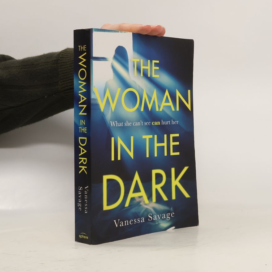 Vanessa Savage The Woman in the Dark
