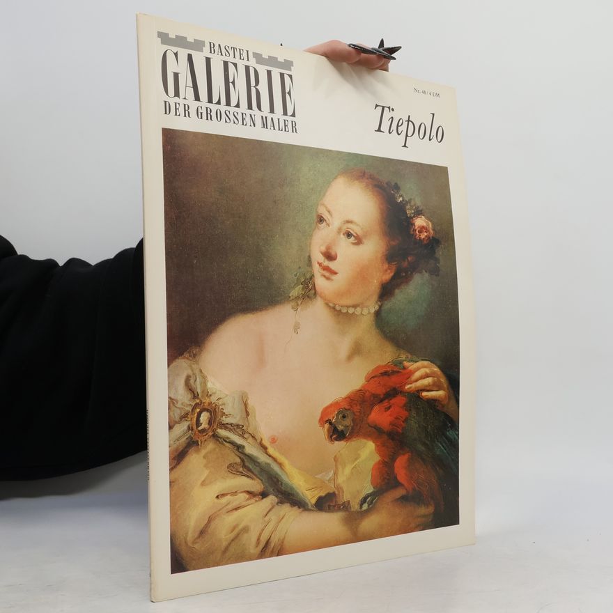 Various authors Bastei Galerie der grossen Maler. Tiepolo