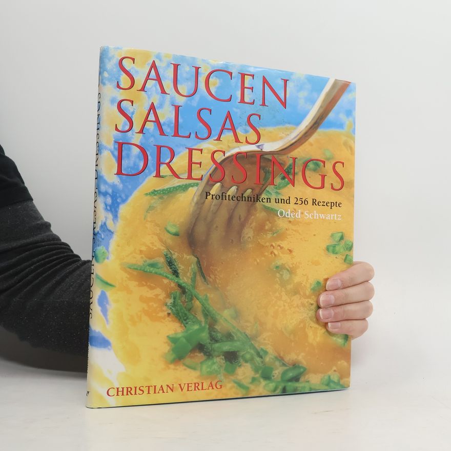 Oded Schwartz Saucen, Salsas, Dressings