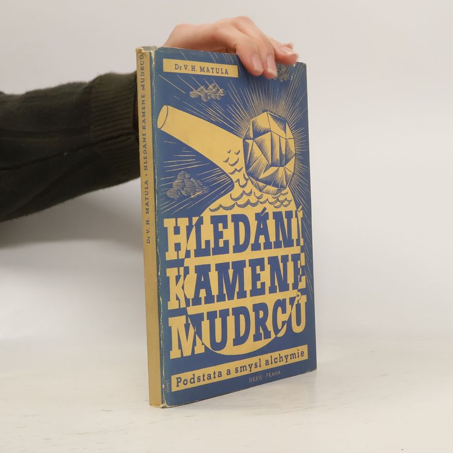 Matula Hledání kamene mudrců. Podstata a smysl alchymie
