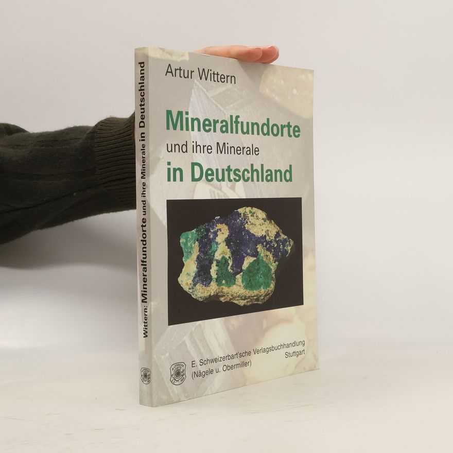 Artur Wittern Mineralfundorte und ihre Minerale in Deutschland