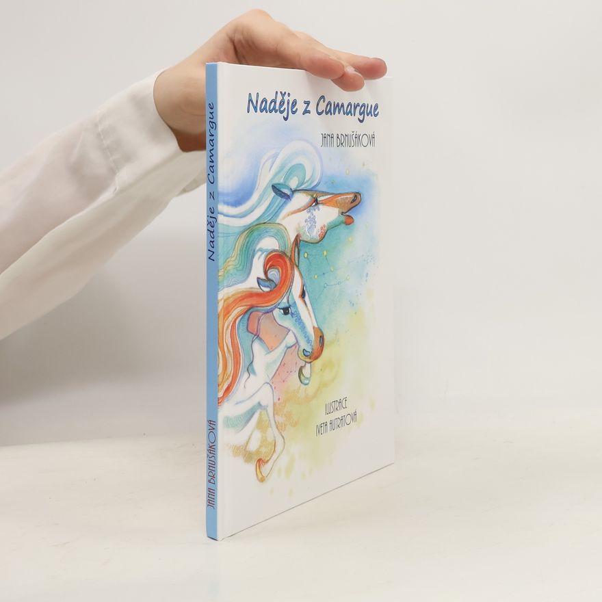 Jana Brnušáková Naděje z Camargue